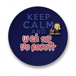 Przypinka Weź się do roboty