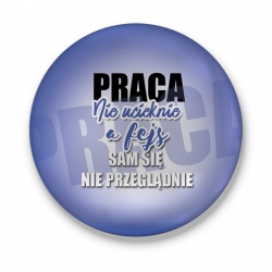 Otwieracz Praca nie ucieknie