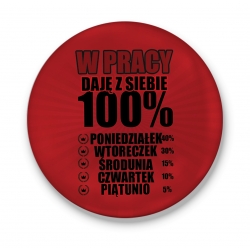 Otwieracz W pracy daję z siebie 100%