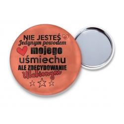 Lusterko Jesteś powodem mojego uśmiechu