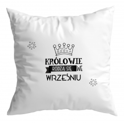 Poduszka Królowie urodzeni we wrześniu