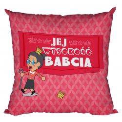 Poduszka Jej wysokość Babcia