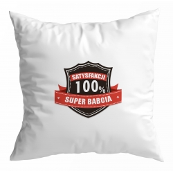 Poduszka Super Babcia - 100% satysfakcji