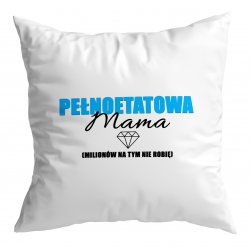 Poduszka Pełnoetatowa Mama