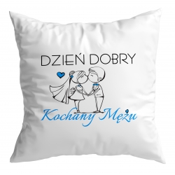 Poduszka Dzień dobry Kochany Mężu