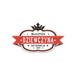 Kubek Najlepsza Dziewczyna - satysfakcja 100%