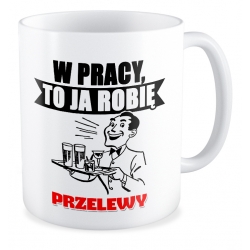 Zestaw W pracy to ja robię przelewy