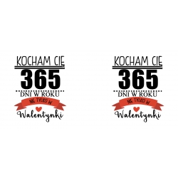 Kubek Kocham Cię 365 dni w roku