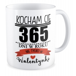 Kubek Kocham Cię 365 dni w roku